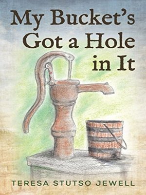 cover image of My Bucket's Got a Hole in It